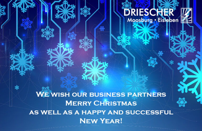 Driescher wishes you a Merry Christmas and a Happy New Year 2024